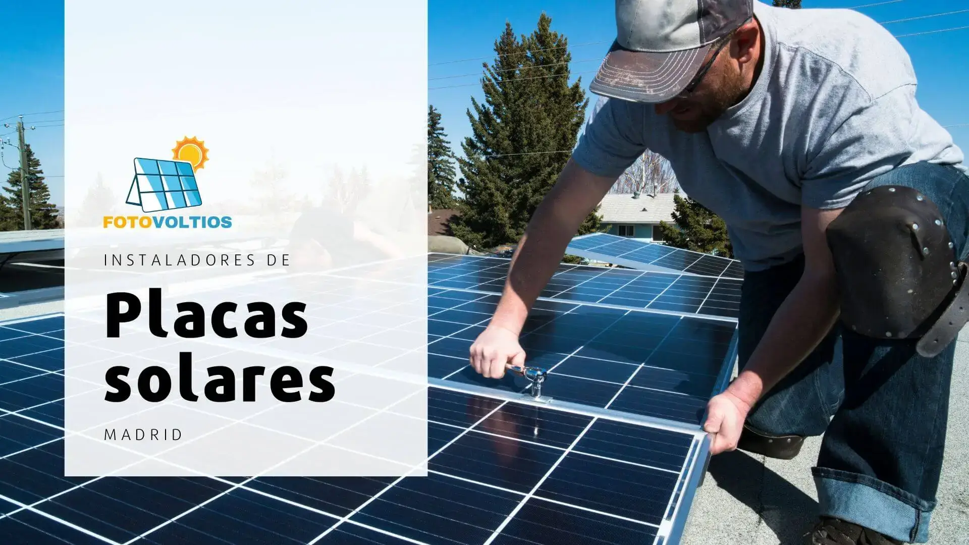 Instaladores de placas solares Madrid