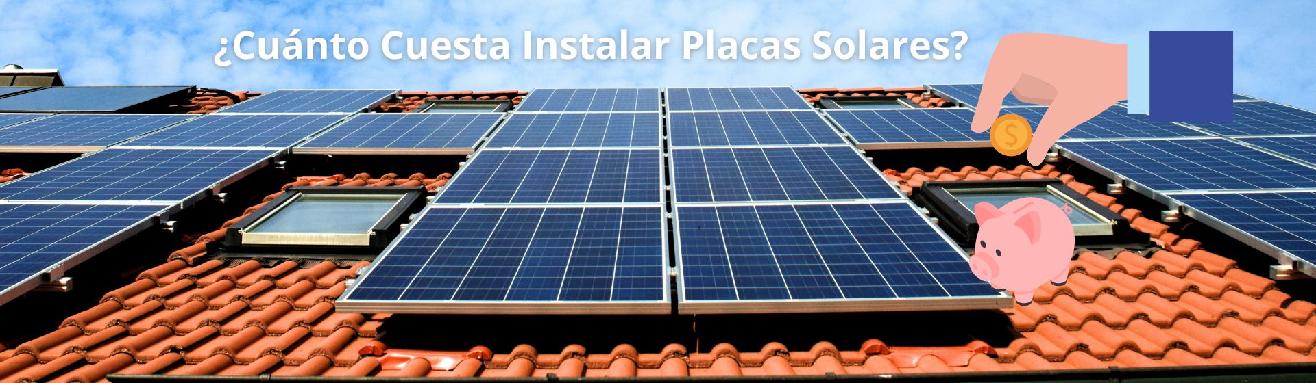 ¿Cuanto cuesta instalar placas solares?