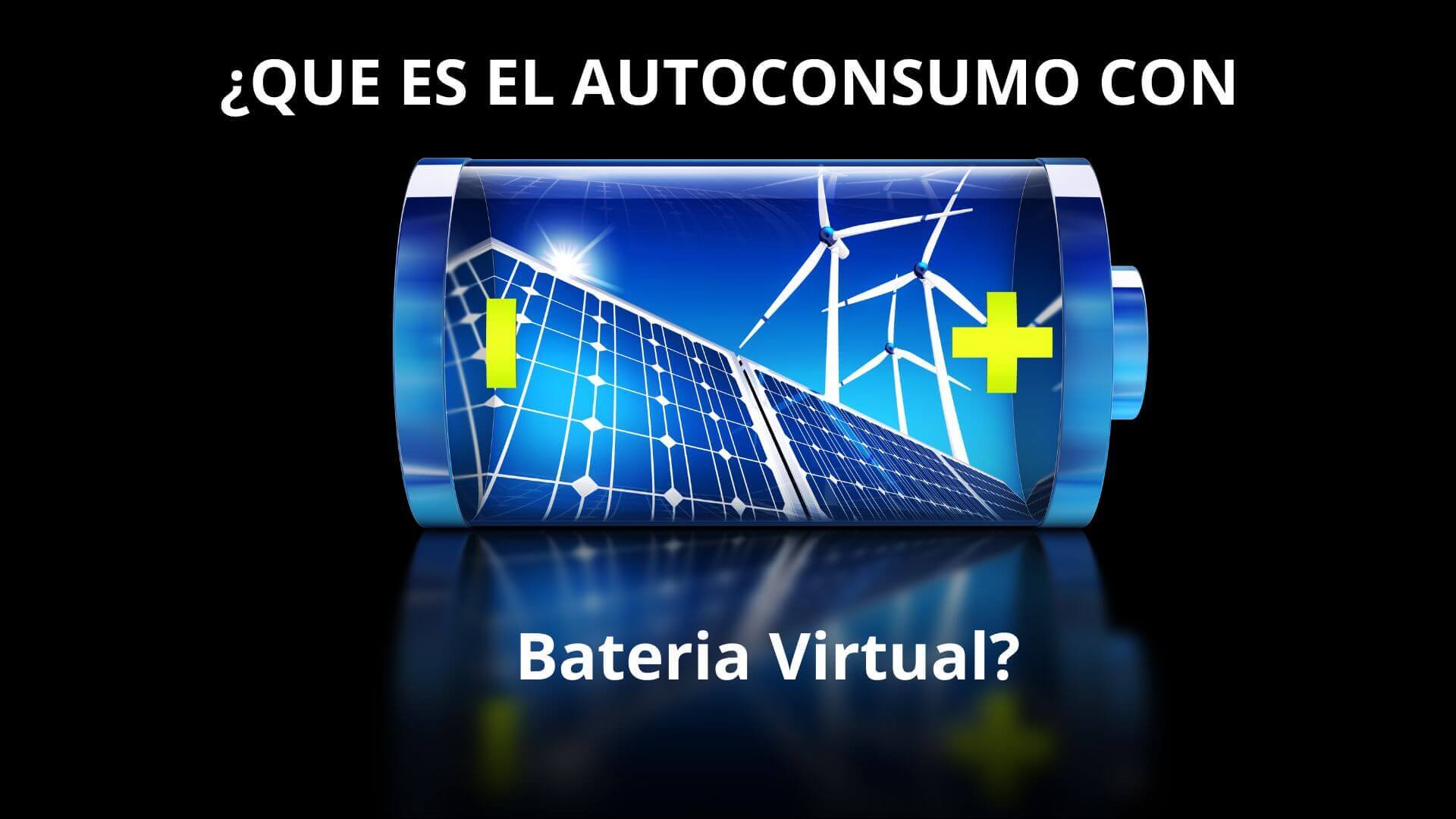 Qué es el autoconsumo solar con batería virtual
